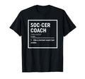 Soccer Coach Definition Funny T-Shirt - Casual Everyday Wear for Adults