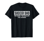 Soccer Dad Funny Wallet Legend T-Shirt - Fun Novelty Design Unisex