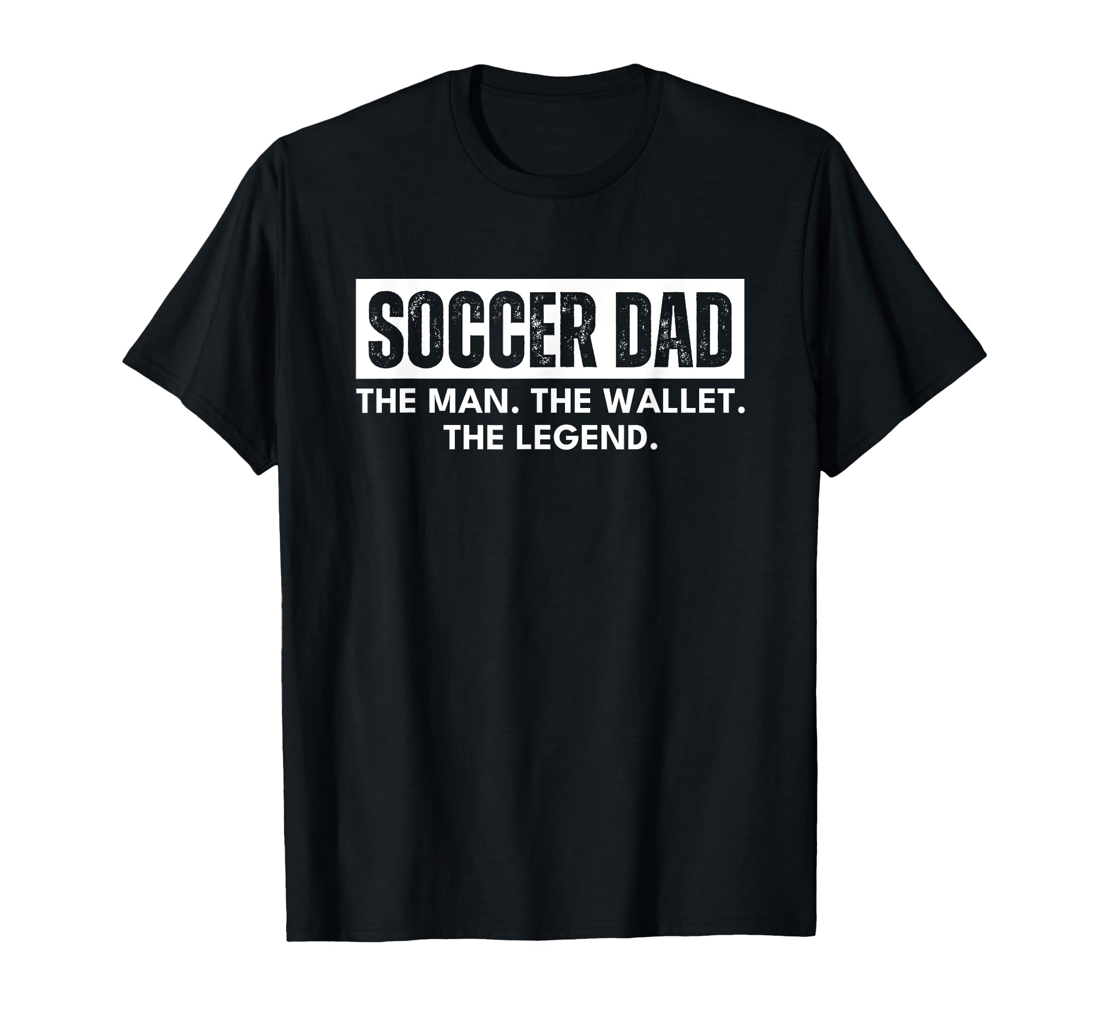 Soccer Dad Funny Wallet Legend T-Shirt - Fun Novelty Design Unisex