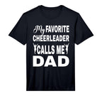 Mens Proud Cheer Dad My Favorite T-Shirt - Casual Everyday Wear Unisex