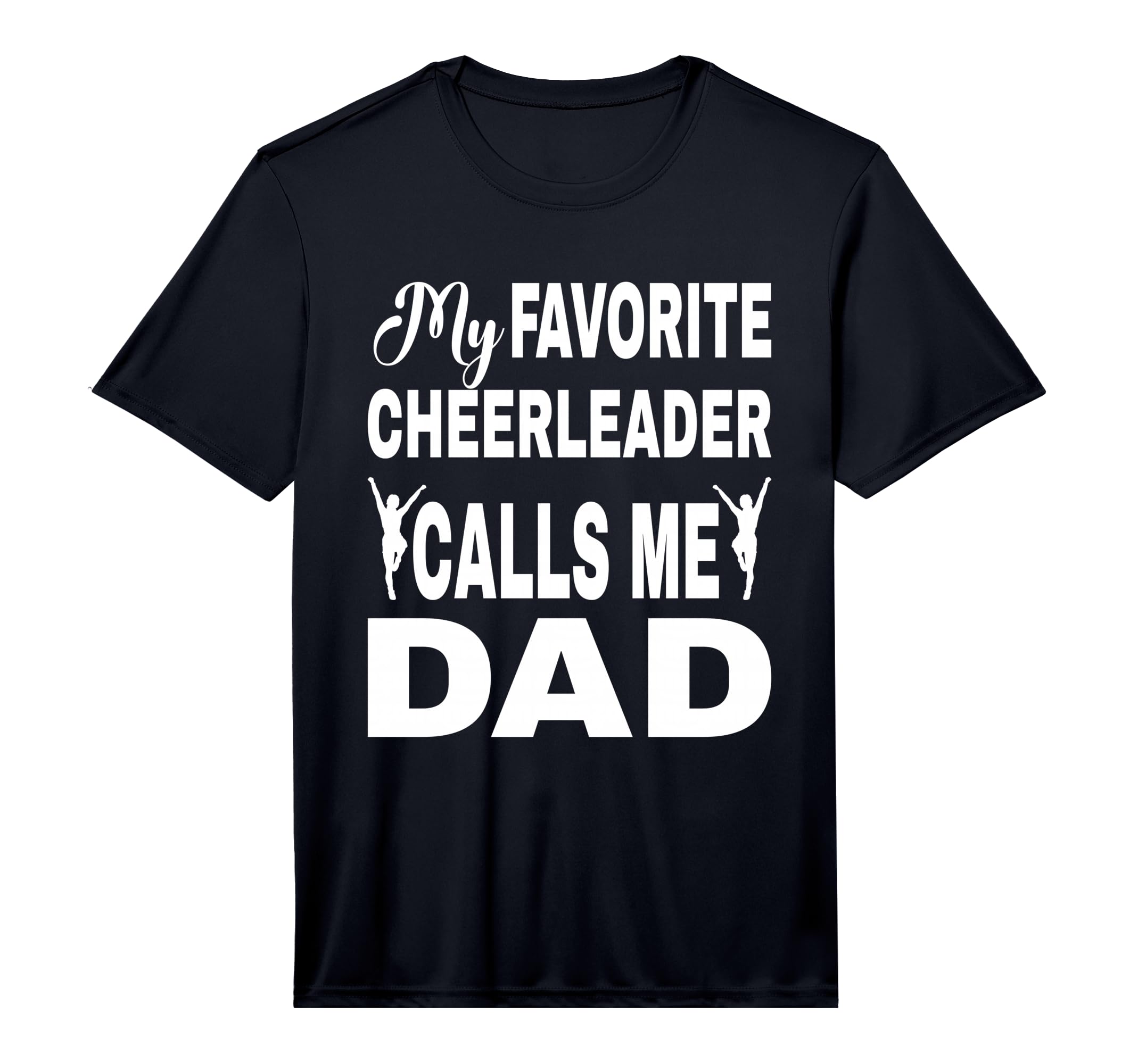 Mens Proud Cheer Dad My Favorite T-Shirt - Casual Everyday Wear Unisex