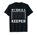 My Son Is Keeper Soccer Goalie T-Shirt - Trendy Graphic for Adults