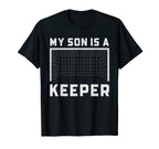 My Son Is Keeper Soccer Goalie T-Shirt - Trendy Graphic for Adults