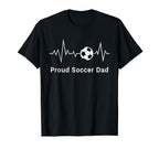 Soccer Father Proud Soccer Dad Heartbeat T-Shirt - Novelty Apparel Unisex