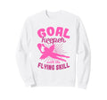 Female Goalkeeper Soccer Fan Sweatshirt - Fun Novelty Design Unisex
