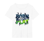 Born To Play Soccer Athlete Passion T-Shirt - Trendy Graphic for Adults