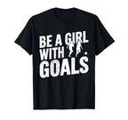 Be Goals Soccer Player Soccer T-Shirt - Graphic Print Unisex