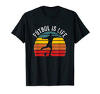 Futbol Is Life T-Shirt - Fun Novelty Design Unisex