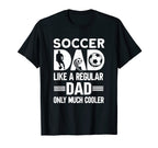 Mens Soccer Dad Soccer Player Funny Dad T-Shirt - Streetwear Style Unisex