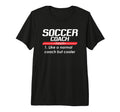 Soccer Coach 2018 Funny Definition T-Shirt - Casual Everyday Wear Unisex