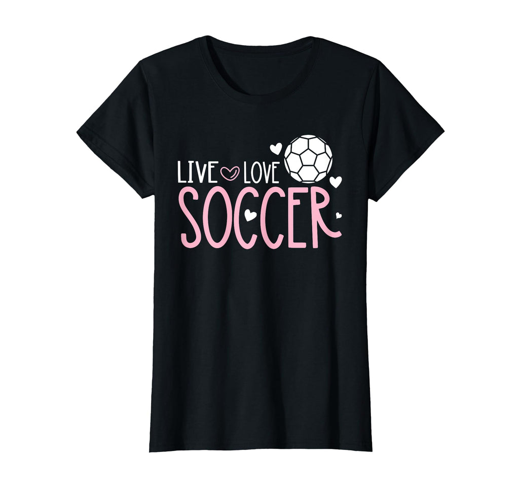 Soccer Soccer Player Live Love Soccer T-Shirt - Trendy Graphic Men Women