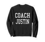 Coach Justin Custom Football Sweatshirt - Fun Novelty Design for Adults