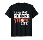 Mothers Day Living That Soccer Mom T-Shirt - Aesthetic Graphic for Adults