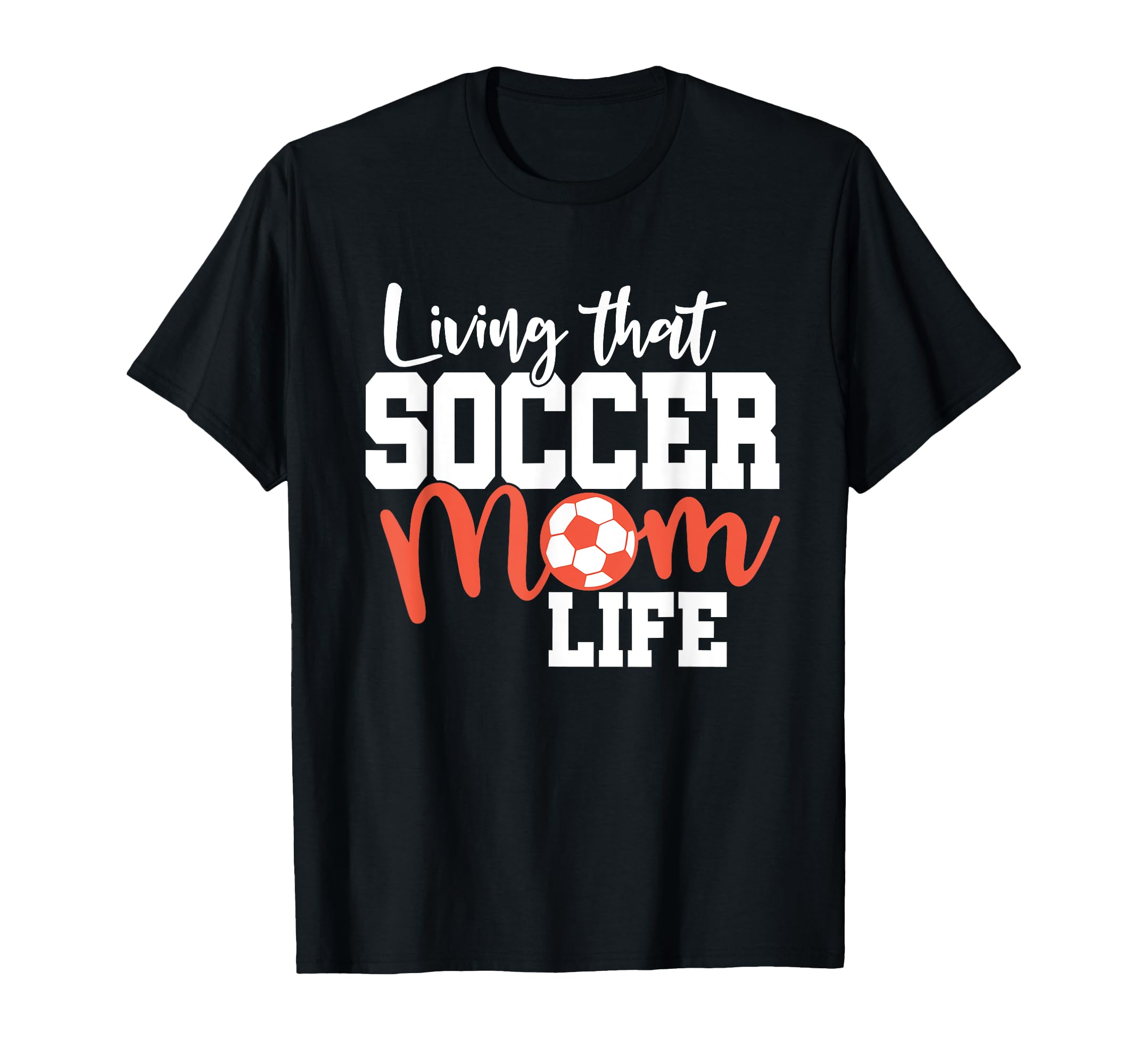Mothers Day Living That Soccer Mom T-Shirt - Aesthetic Graphic for Adults