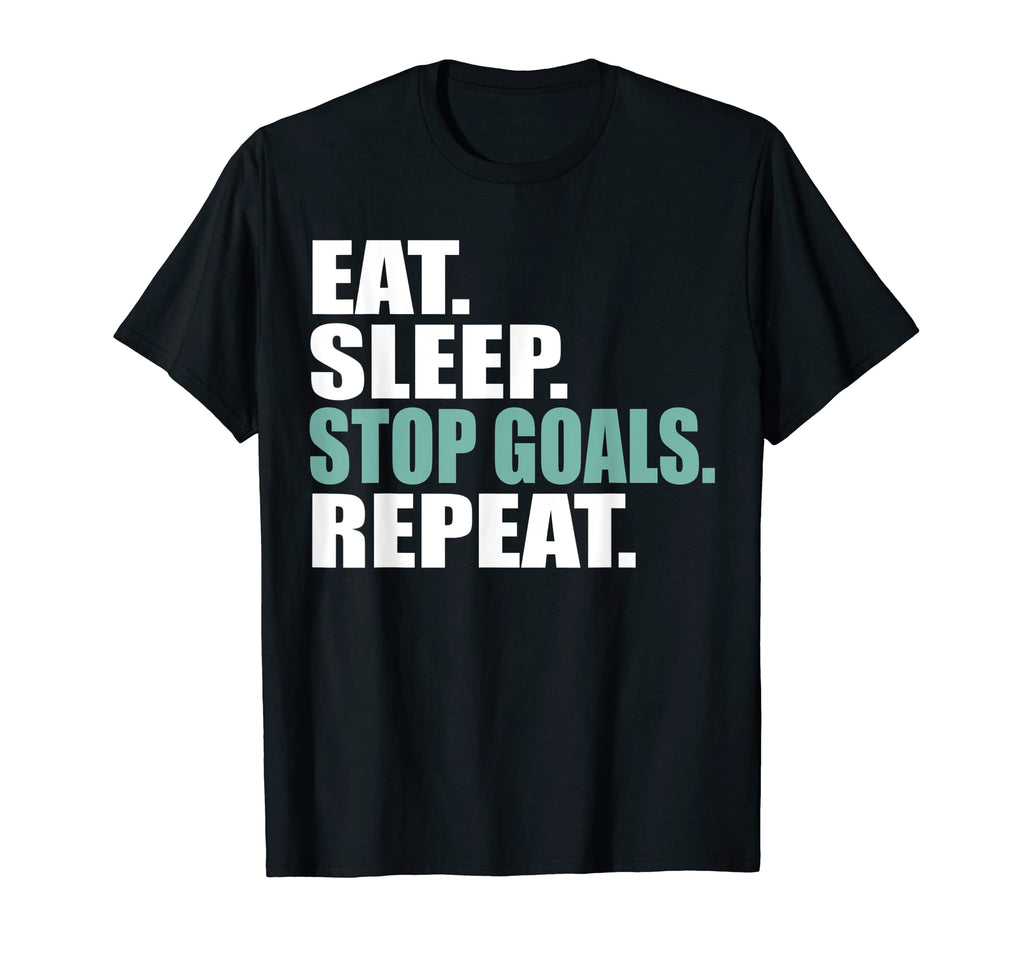 Eat Sleep Stop Goals Repeat Soccer T-Shirt - Custom Art Print Men Women