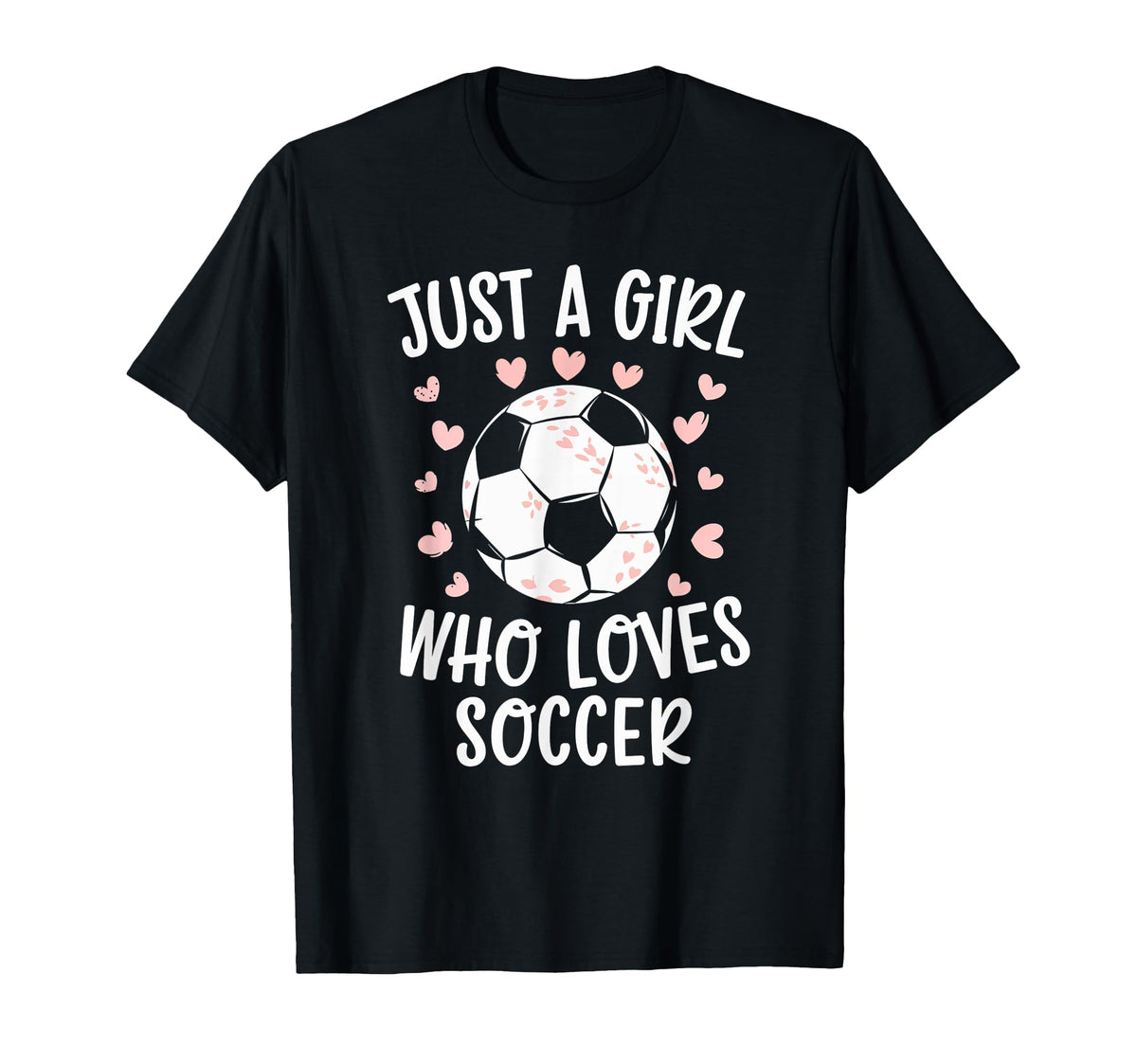 Just Who Loves Soccer Soccer Heart T-Shirt - Fun Novelty Design Unisex
