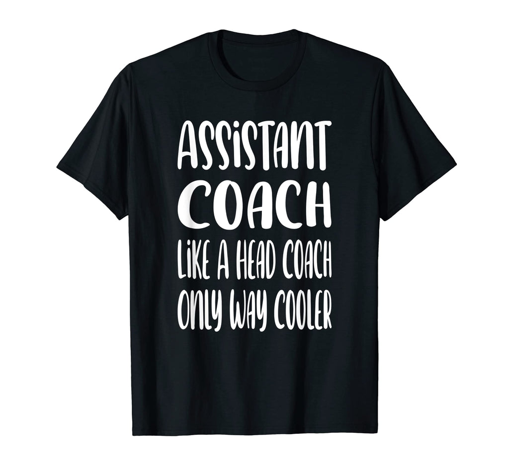 Assistant Coach Funny Sports Coaching T-Shirt - Novelty Apparel for Adults