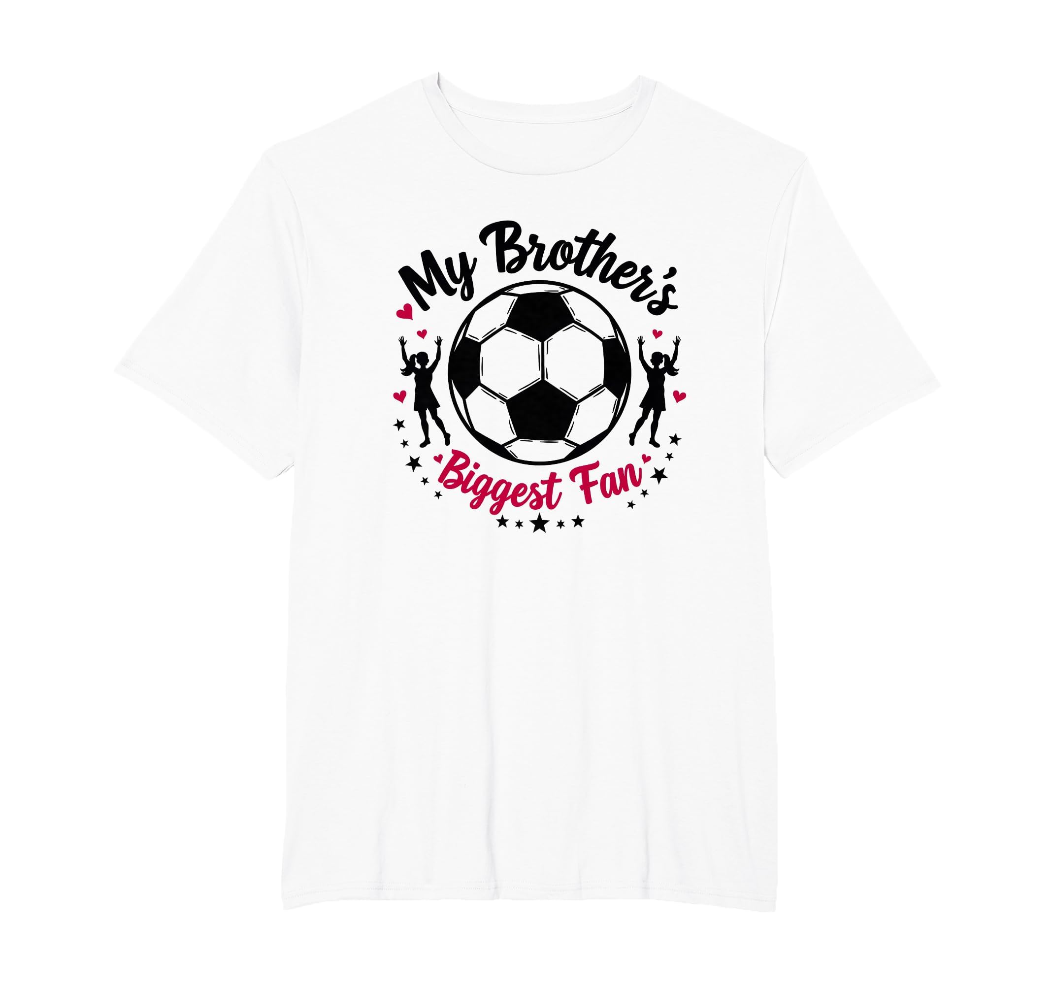 Soccer Sister My Brothers Biggest Fan T-Shirt - Unique Graphic Men Women