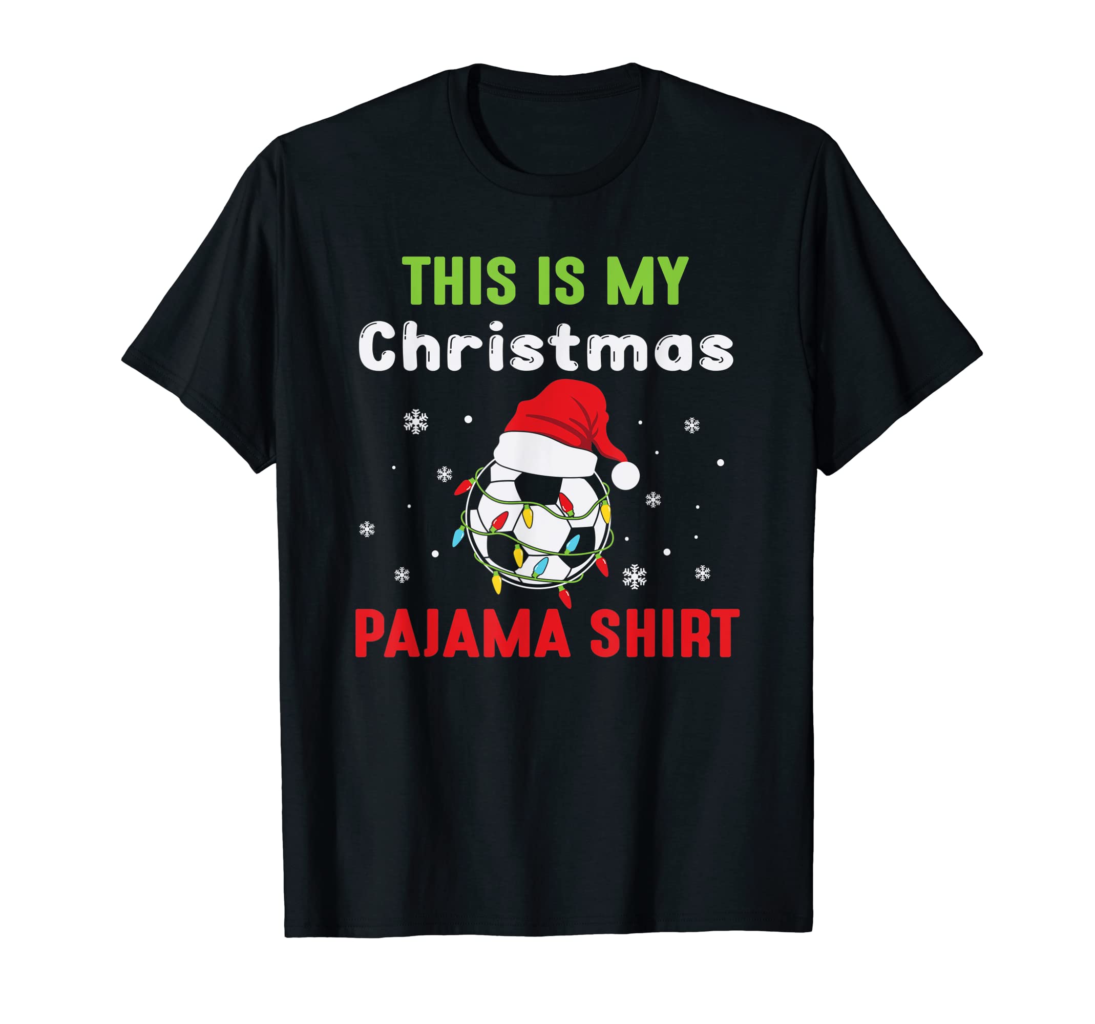 This Is My Pajama Funny Soccer Ball T-Shirt - Trendy Graphic Unisex