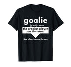 Goalie Craziest Player Team Soccer T-Shirt - Streetwear Style Men Women