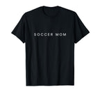 Soccer Mom Funny Minimalist Text T-Shirt - Trendy Graphic for Adults