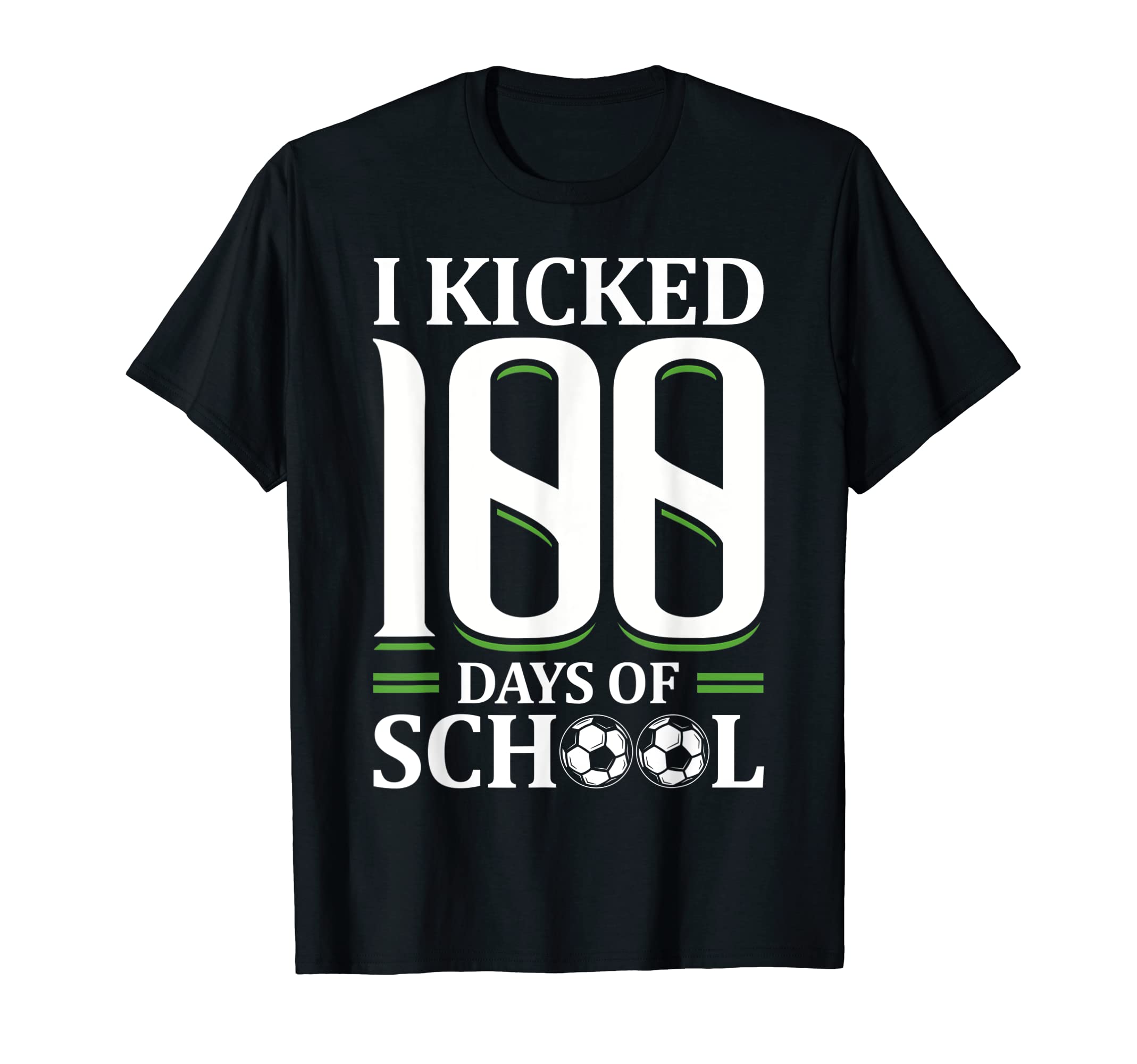 I Kicked 100 Days School Sporty T-Shirt - Trendy Graphic for Adults