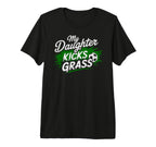 My Daughter Kick Grass Soccer Player T-Shirt - Trendy Graphic for Adults