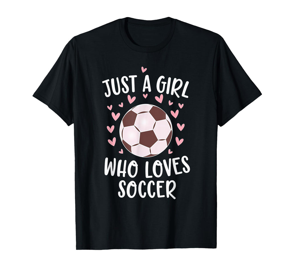 Just Who Loves Soccer Soccer Game T-Shirt - Casual Everyday Wear Men Women
