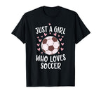 Just Who Loves Soccer Soccer Game T-Shirt - Casual Everyday Wear Men Women
