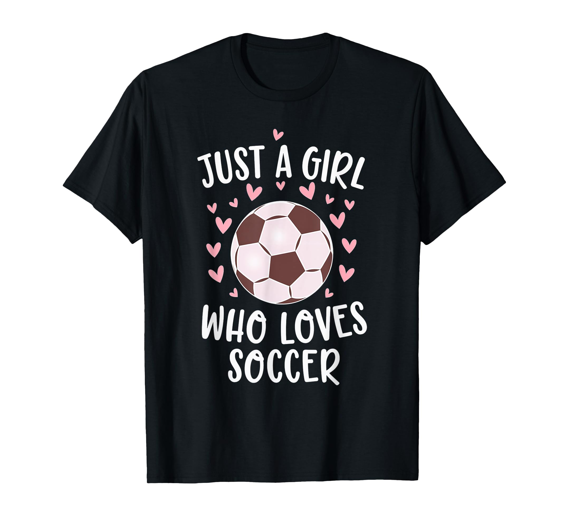 Just Who Loves Soccer Soccer Game T-Shirt - Casual Everyday Wear Men Women