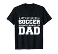 My Favorite Soccer Player Calls Me Dad T-Shirt - Graphic Print for Adults