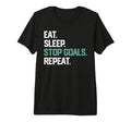 Eat Sleep Stop Goals Repeat Goalie T-Shirt - Custom Art Print Men Women