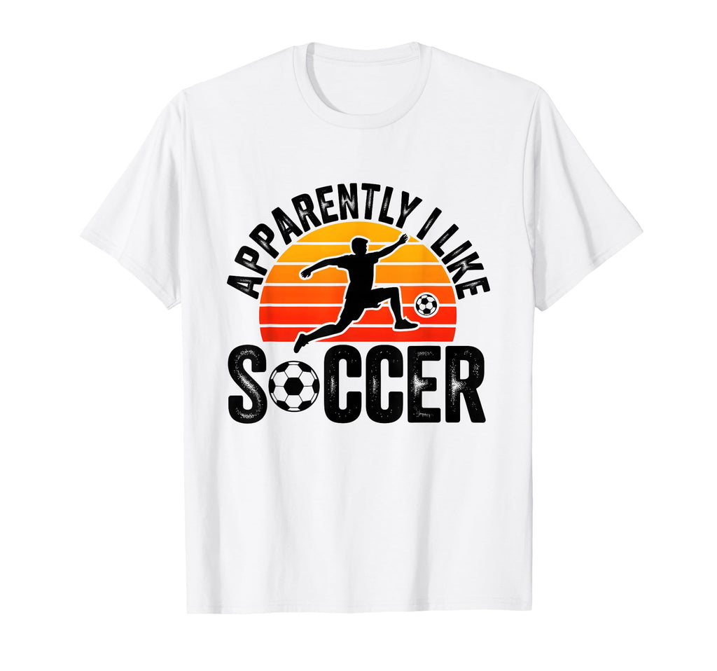 Apparently I Like Soccer Season Funny T-Shirt - Graphic Print for Adults