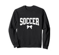 Soccer Team Soccer Player Sweatshirt - Fun Novelty Design for Adults