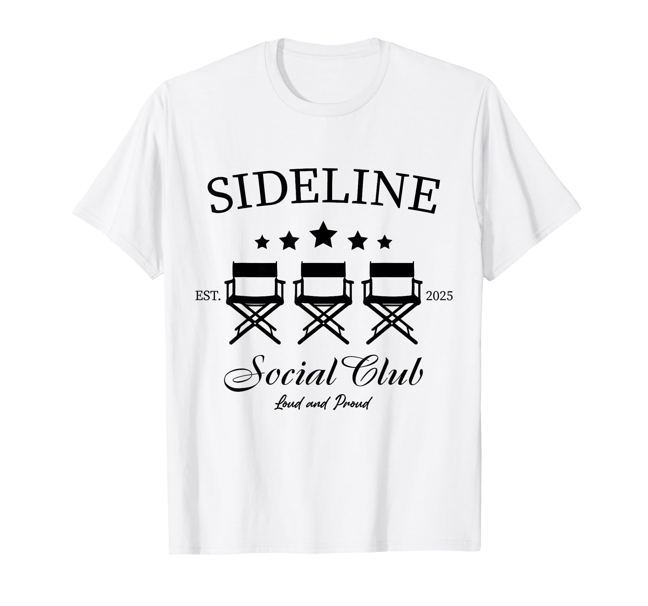 Sideline Social Club Loud And Proud T-Shirt - Novelty Apparel Unisex
