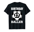 17Th Birthday Baller Funny 17 Year Old T-Shirt - Trendy Graphic Unisex