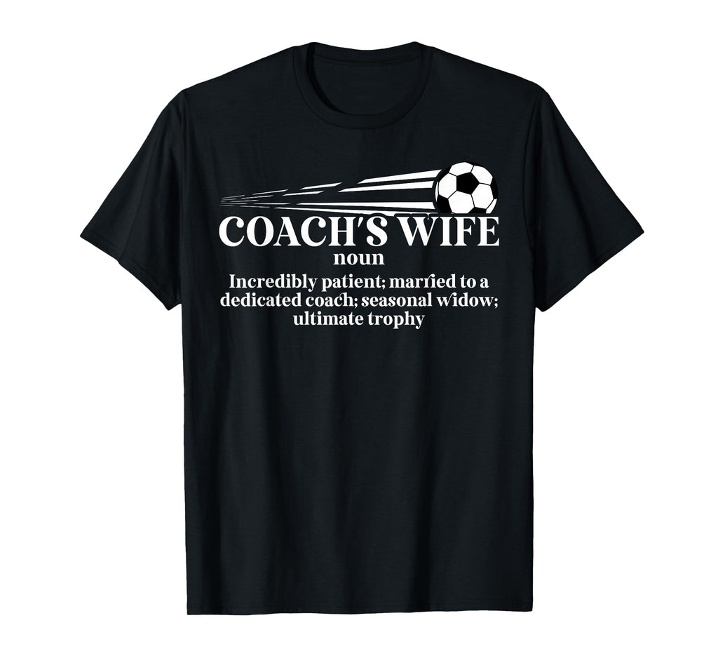 Soccer Coachs Wife Definition Wife T-Shirt - Streetwear Style for Adults
