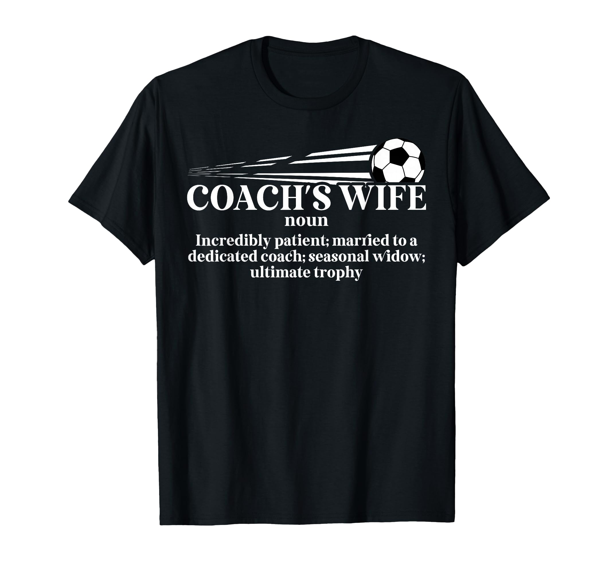 Soccer Coachs Wife Definition Wife T-Shirt - Streetwear Style for Adults