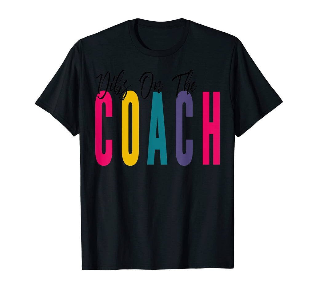 Dibs Coach Soccer Football Basketball T-Shirt - Minimalist Print Unisex