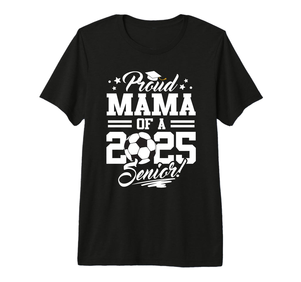 Proud Mama 2025 Senior Mom Graduate T-Shirt - Custom Art Print Unisex