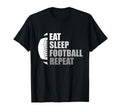 Eat Sleep Football Repeat Funny T-Shirt - Casual Everyday Wear for Adults