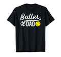 Baller Dad Soccer Softball Dad Softball T-Shirt - Aesthetic Graphic Unisex