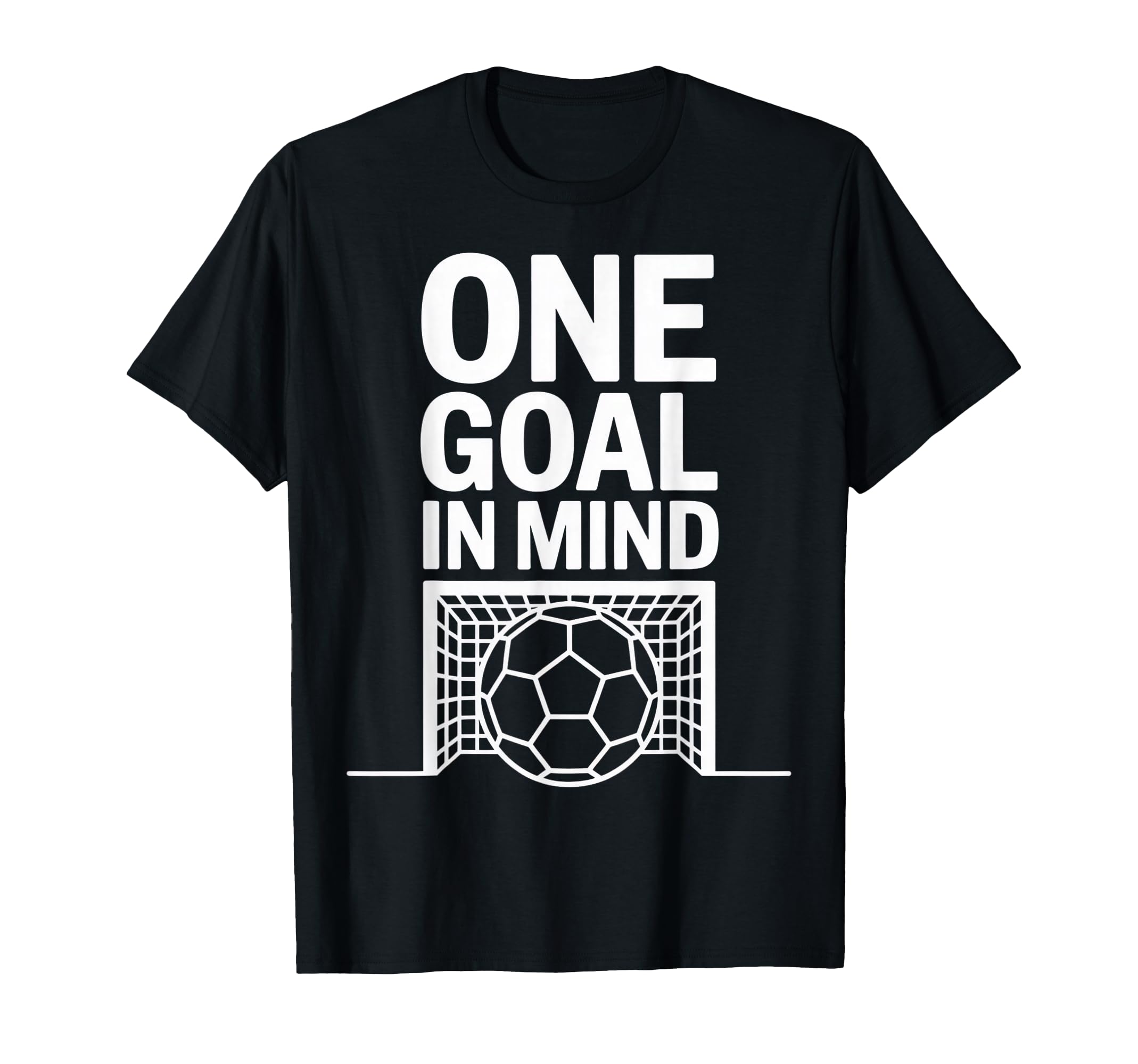 One Goal Mind Soccer Fans T-Shirt - Aesthetic Graphic for Adults