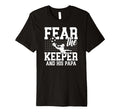 Mens Fear Soccer Keeper Papa Soccer T-Shirt - Streetwear Style Men Women