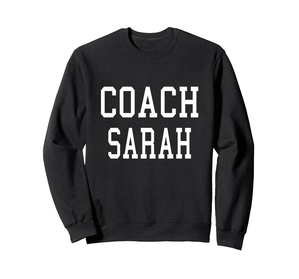 Coach Sarah Custom Football Soccer Sweatshirt - Trendy Graphic Unisex