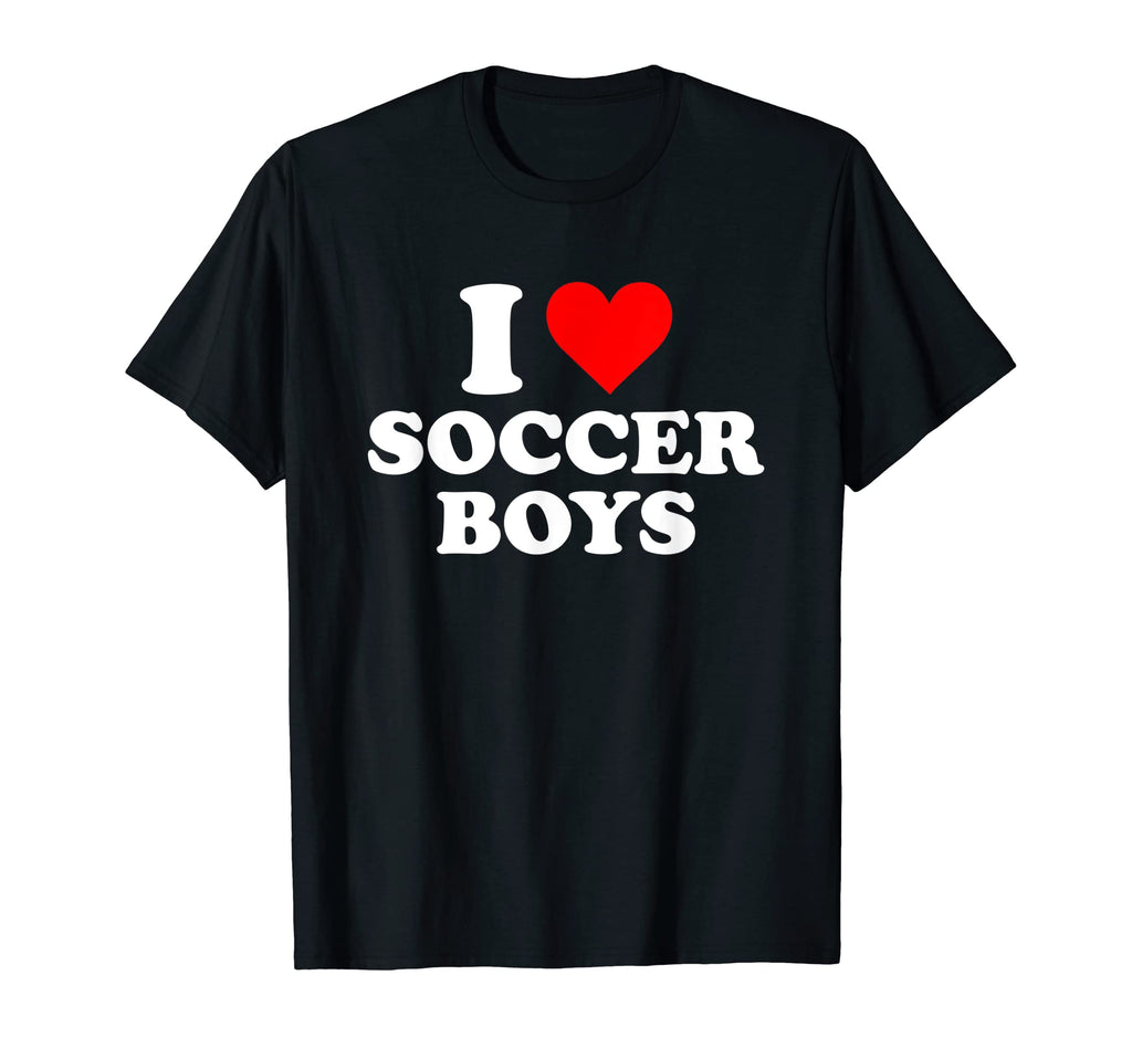 I Love Soccer T-Shirt - Casual Everyday Wear Unisex