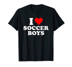 I Love Soccer T-Shirt - Casual Everyday Wear Unisex