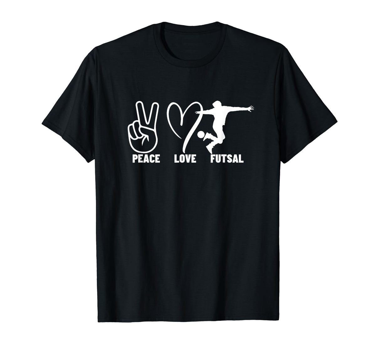 Peace Love Futsal Funny Futsal T-Shirt - Graphic Print for Adults