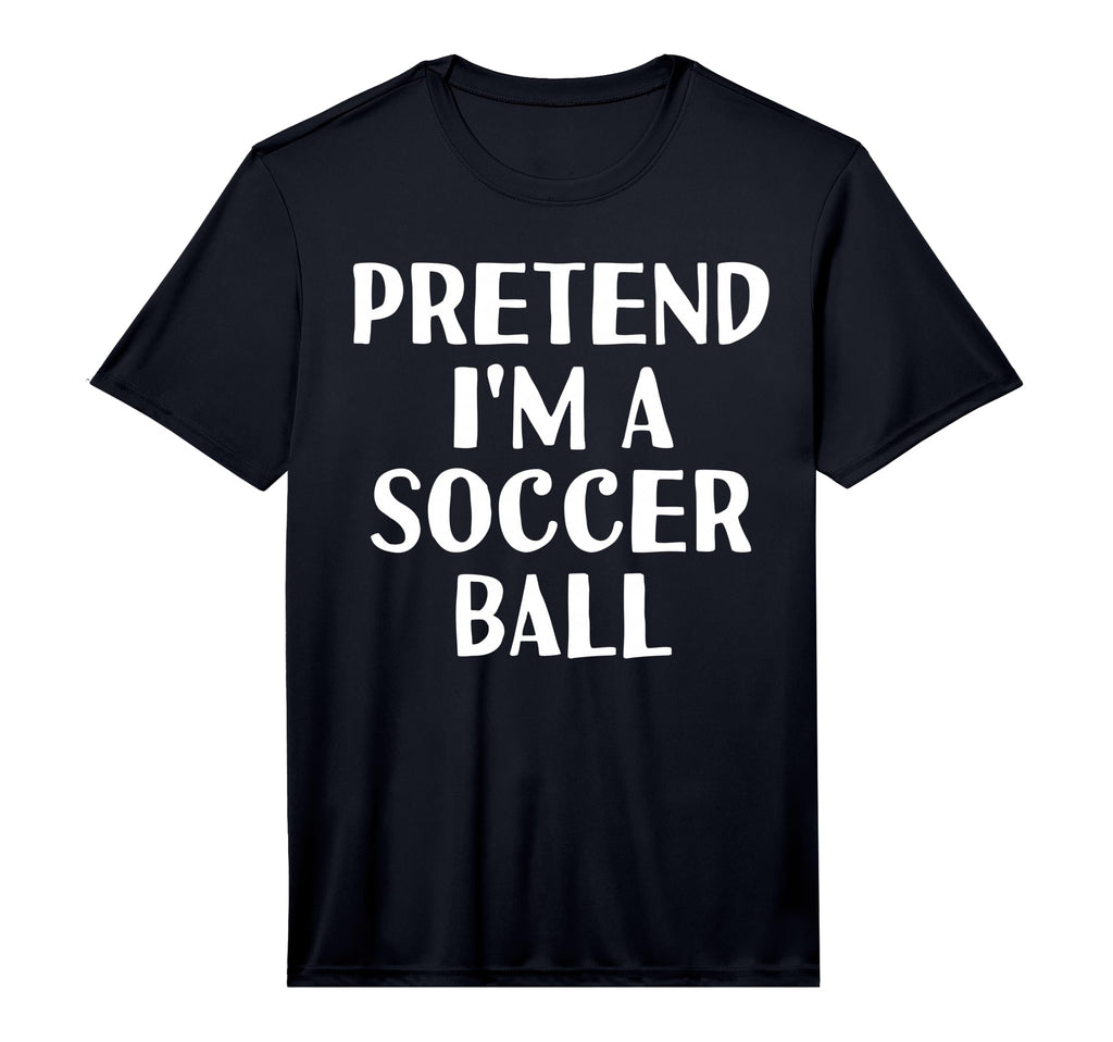 Pretend Im Soccer Ball Funny T-Shirt - Streetwear Style for Adults