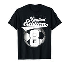 8 Years Football Soccer 8Th Birthday T-Shirt - Fun Novelty Design Men Women